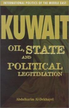 Hardcover Kuwait: Oil, State, and Political Legitimation Book