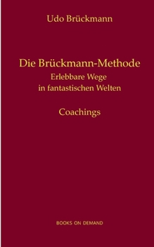 Paperback Die Brückmann-Methode: Erlebbare Wege in fantastischen Welten [German] Book