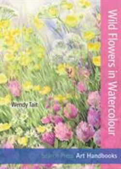 Paperback Art Handbooks: Wild Flowers in Watercolour Book