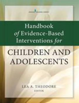 Paperback Handbook of Evidence-Based Interventions for Children and Adolescents Book