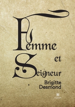 Paperback Femme et seigneur [French] Book