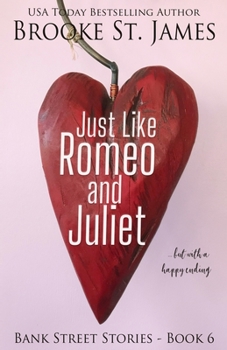 Just Like Romeo and Juliet: But With a Happy Ending - Book #6 of the Bank Street Stories