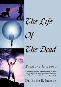 Paperback The Life Of The Dead: Everyone Included Book