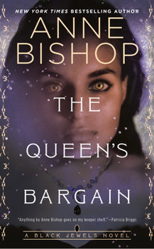 The Queen's Bargain - Book #10 of the Black Jewels