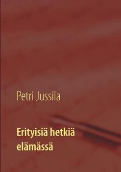 Paperback Erityisiä hetkiä elämässä [Finnish] Book