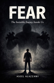 Paperback FEAR The Invisible Enemy Inside Us Book