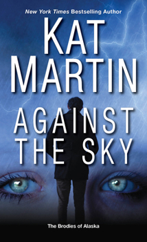 Against the Sky - Book #2 of the Brodies of Alaska