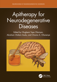 Hardcover Apitherapy for Neurodegenerative Diseases Book