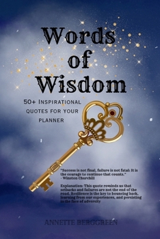 Words of Wisdom: 50+ Inspirational Quotes for Your Planner