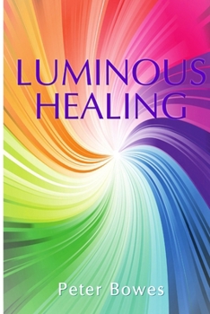 Paperback Luminous Healing Book