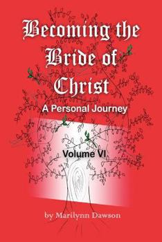 Paperback Becoming the Bride of Christ: A Personal Journey Book