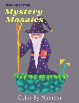 Paperback New Large Print Mystery Mosaics Color By Number: Brain Games Pixel Pictures Book