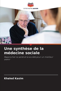 Paperback Une synthèse de la médecine sociale [French] Book