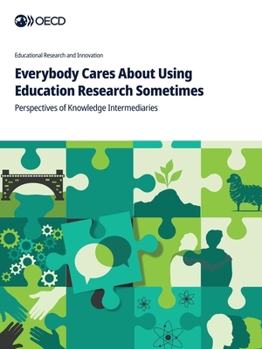 Paperback Everybody Cares About Using Education Research Sometimes Book