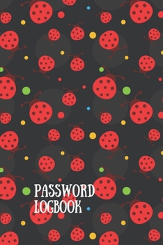 Password Logbook: Ladybug Internet Password Keeper With Alphabetical Tabs | Handy Size 6 x 9 inches (vol. 3)