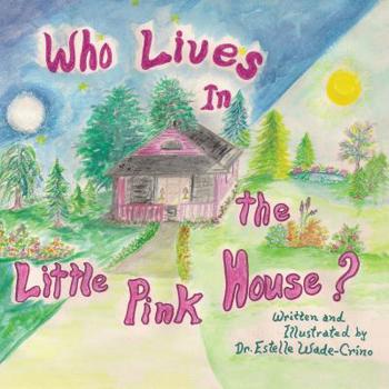 Paperback Who Lives in the Little Pink House Book