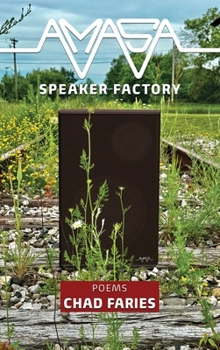 Hardcover Amasa Speaker Factory: Poems Book