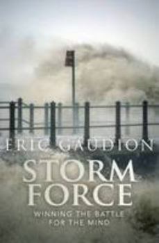 Paperback Storm Force: Winning the Battle for the Mind Book