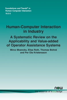 Paperback Human-Computer Interaction in Industry: A Systematic Review on the Applicability and Value-Added of Operator Assistance Systems Book