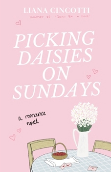 Picking Daisies on Sundays - Book #1 of the Picking Daisies on Sundays