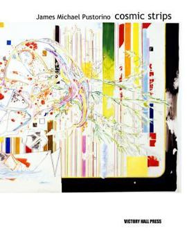 Paperback James Michael Pustorino: Cosmic Strips Book