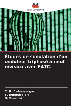 Paperback Études de simulation d'un onduleur triphasé à neuf niveaux avec FATC. [French] Book