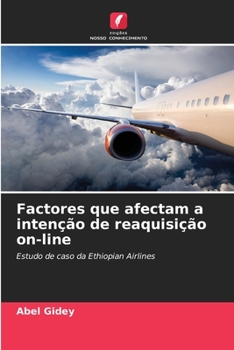Paperback Factores que afectam a intenção de reaquisição on-line [Portuguese] Book