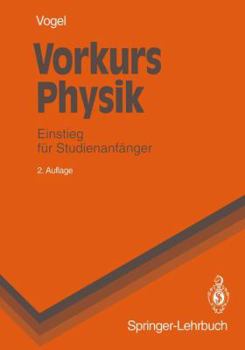 Paperback Vorkurs Physik: Einstieg Für Studienanfänger [German] Book