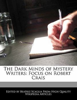 The Dark Minds of Mystery Writers : Focus on Robert Crais