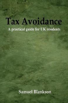 Paperback Tax Avoidance A practical guide for UK residents Book