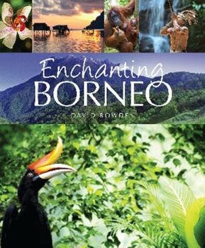 Paperback Enchanting Borneo Book