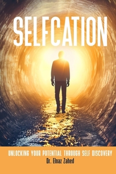Paperback Selfcation: Unlock Your Potential through Self Discovery Book