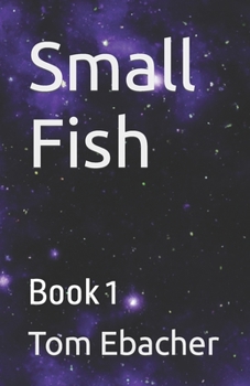 Paperback Small Fish: Book 1 Book