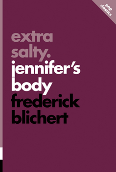 Paperback Extra Salty: Jennifer's Body Book