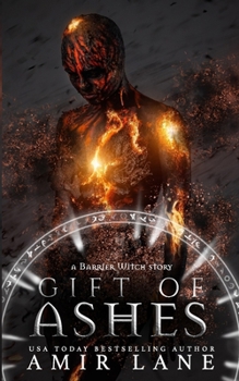 Paperback Gift of Ashes: A Barrier Witch Story Book