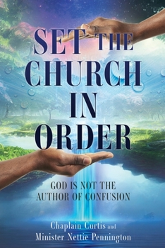 Paperback Set the Church in Order: God Is Not the Author of Confusion Book