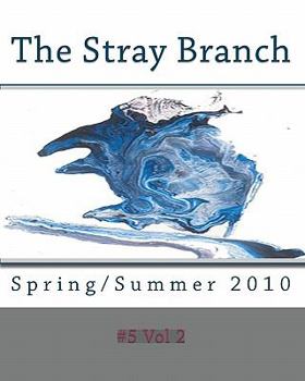 Paperback The Stray Branch: Spring/Summer 2010 Book