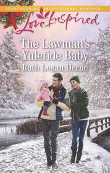 The Lawman's Yuletide Baby - Book #4 of the Grace Haven
