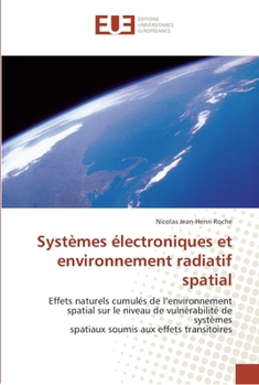 Paperback Systèmes électroniques et environnement radiatif spatial [French] Book