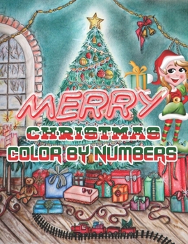 Merry Christmas Color By Numbers: a beautiful colouring book with Christmas designs on a black background, for gloriously vivid colours