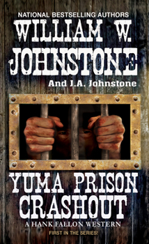 Yuma Prison Crashout - Book #1 of the Hank Fallon
