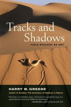 Paperback Tracks and Shadows: Field Biology as Art Book