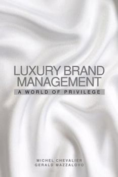 Hardcover Luxury Brand Management: A World of Privilege Book