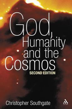 Paperback God, Humanity and the Cosmos: A Companion to the Science-Religion Debate Book