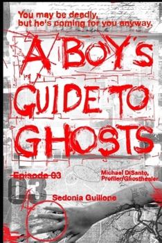 Paperback A Boy's Guide to Ghosts: YA LGBT Supernatural Thriller Book