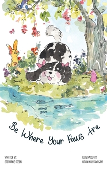 Hardcover Be Where Your Paws Are Book