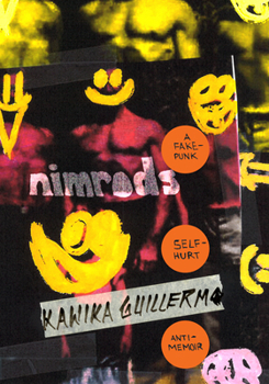 Hardcover Nimrods: A Fake-Punk Self-Hurt Anti-Memoir Book