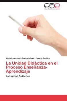 Paperback La Unidad Didáctica en el Proceso Enseñanza-Aprendizaje [Spanish] Book