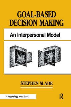 Hardcover Goal-based Decision Making: An Interpersonal Model Book