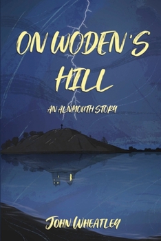 Paperback On Woden's Hill: An Alnmouth Story Book